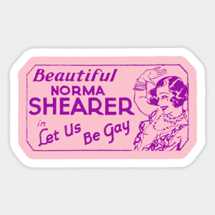 Norma Shearer - Let Us Be Gay - 1930 Sticker